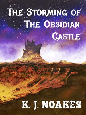 cover image of The Storming of the Obsidian Castle